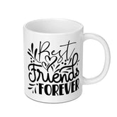 Best Friends Forever Mug, Friendship Mug, Gift For Friend, Coffee Mug, Tea Mug, Bestie Gift, Friend Birthday, Long Distance Friend - Tawshia
